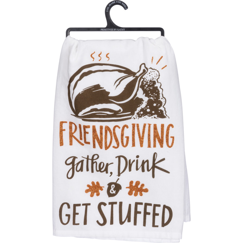 Kitchen Towel - Friendsgiving Get Stuffed