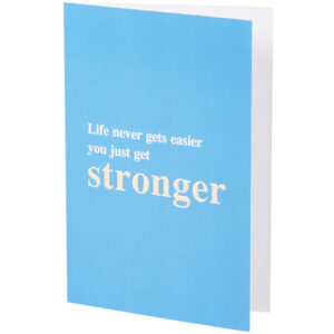 You Get Stronger Greeting Card