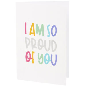 Proud Of You Greeting Card